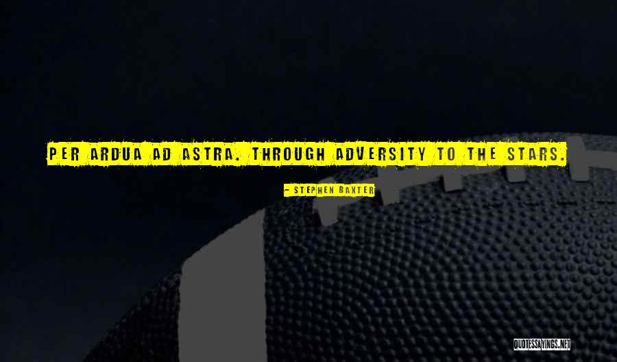 Ad Astra Best Quotes By Stephen Baxter Ad Astra Best Quotes By Stephen Baxter