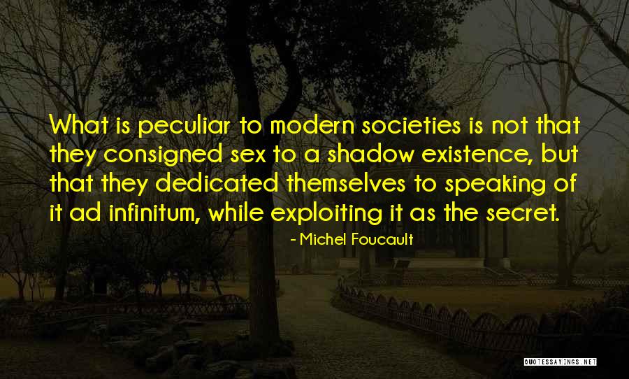 Ad Infinitum Quotes By Michel Foucault