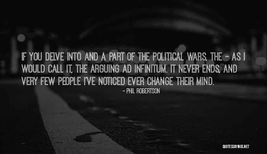 Ad Infinitum Quotes By Phil Robertson Ad Infinitum Quotes By Phil Robertson