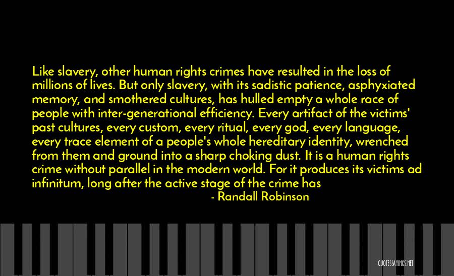 Ad Infinitum Quotes By Randall Robinson