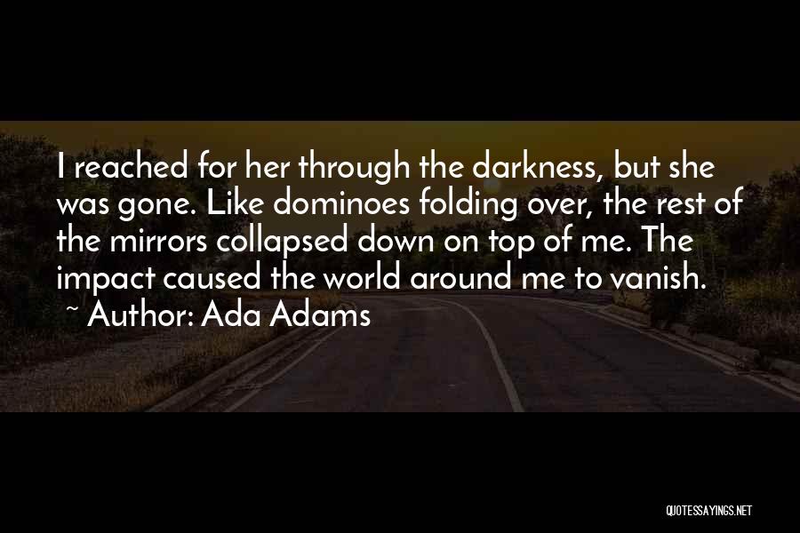 Ada Adams Quotes 303489