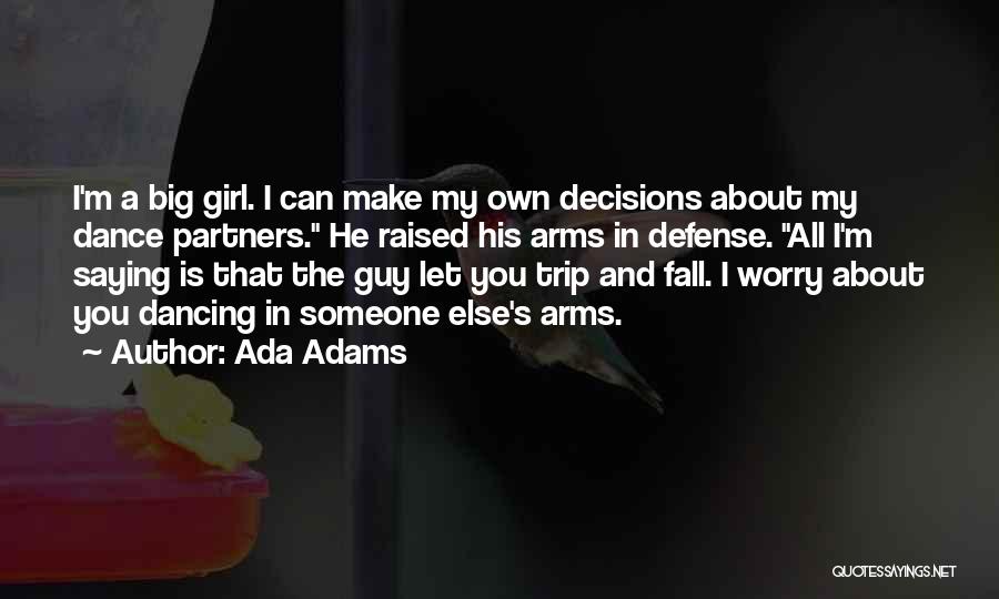 Ada Adams Quotes 83133