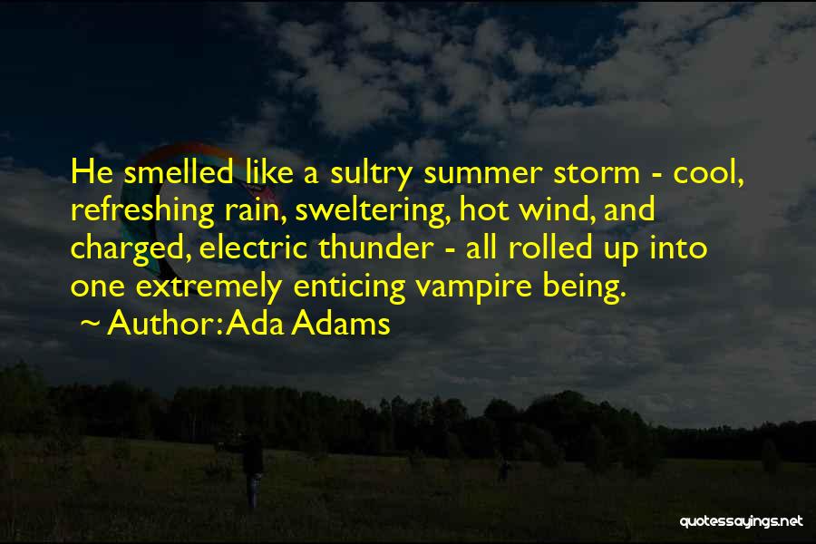 Ada Adams Quotes 918326