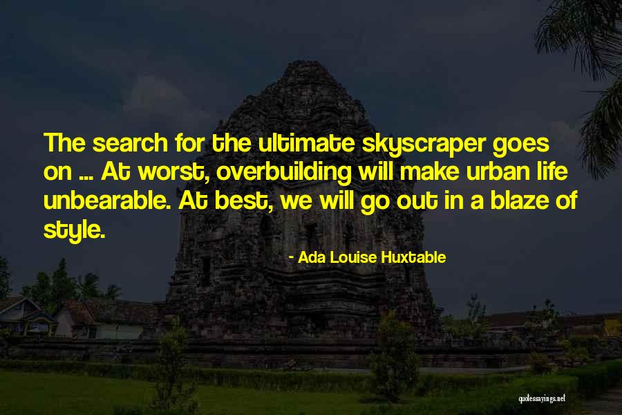 Ada Huxtable Quotes By Ada Louise Huxtable Ada Huxtable Quotes By Ada Louise Huxtable