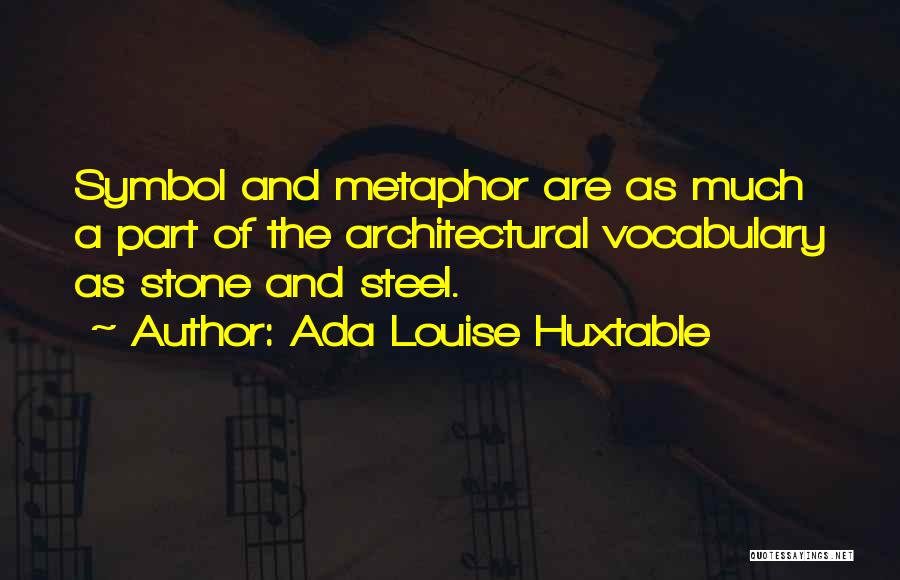 Ada Louise Huxtable Quotes 1171995