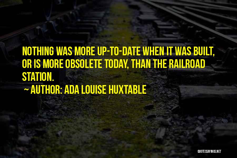 Ada Louise Huxtable Quotes 1413549