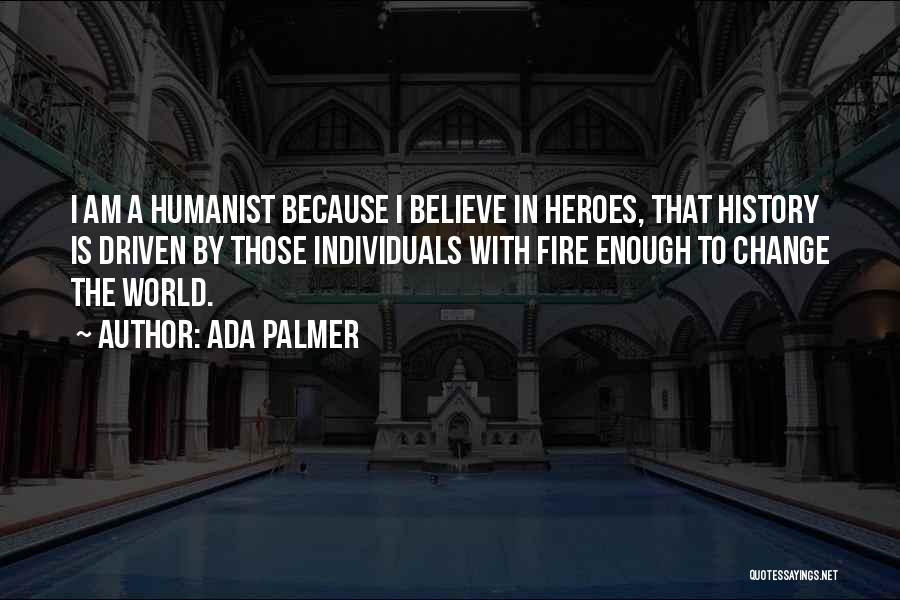 Ada Palmer Quotes 2075122