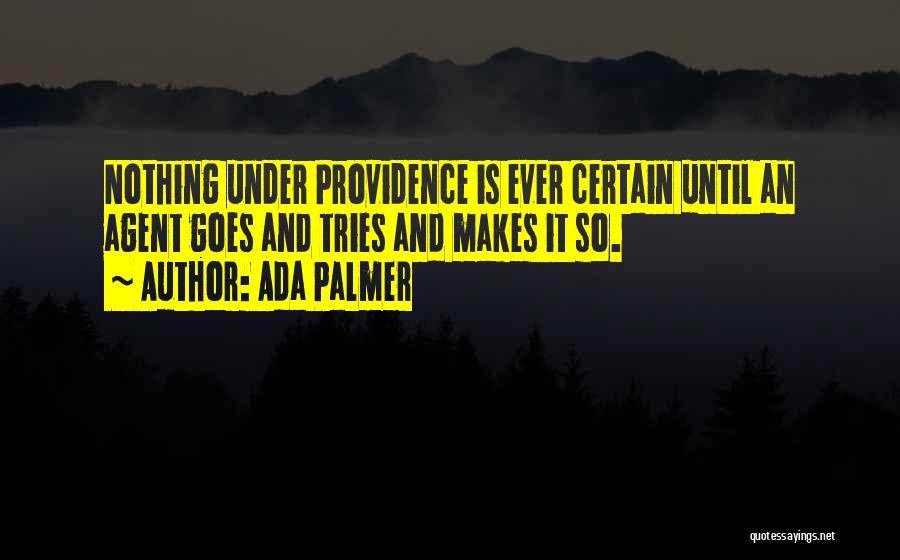 Ada Palmer Quotes 2165967