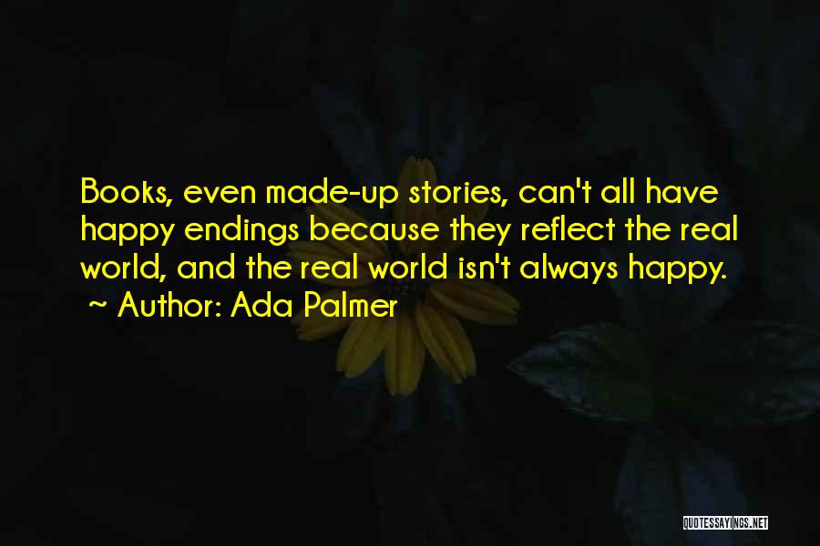 Ada Palmer Quotes 808181