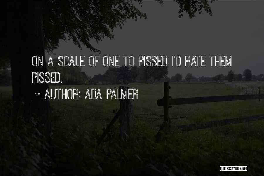 Ada Palmer Quotes 856790