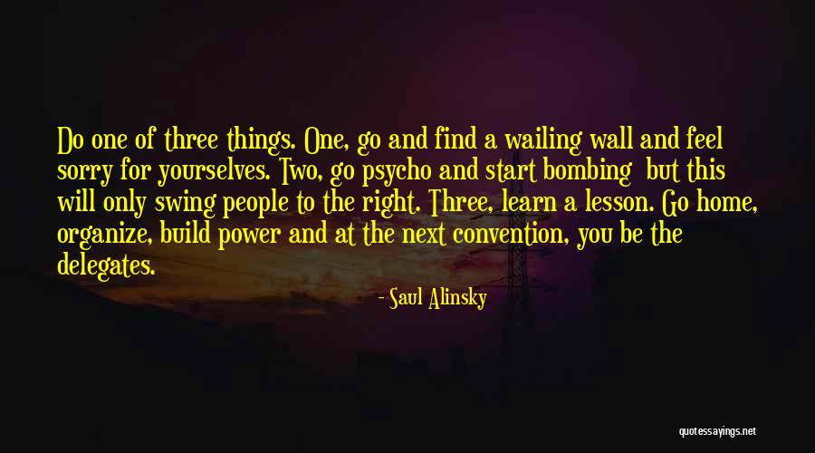 Adabi Healing Quotes By Saul Alinsky Adabi Healing Quotes By Saul Alinsky