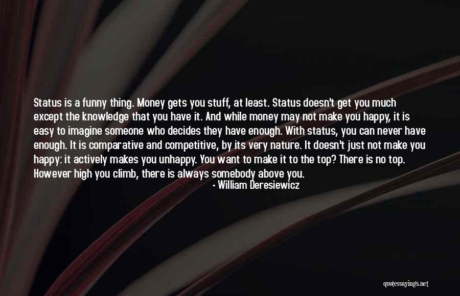 Adaena Ted Quotes By William Deresiewicz Adaena Ted Quotes By William Deresiewicz