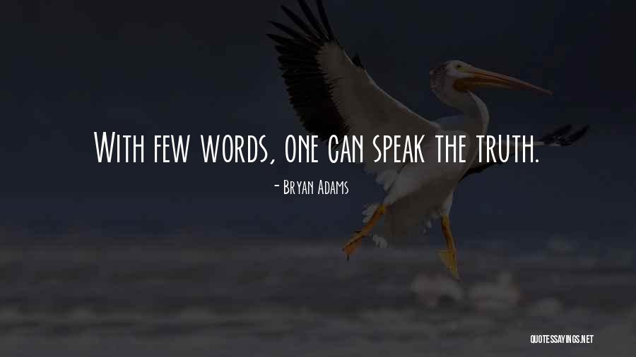 Adages Quotes By Bryan Adams