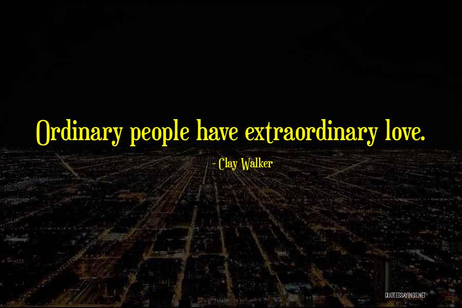 Adages Quotes By Clay Walker