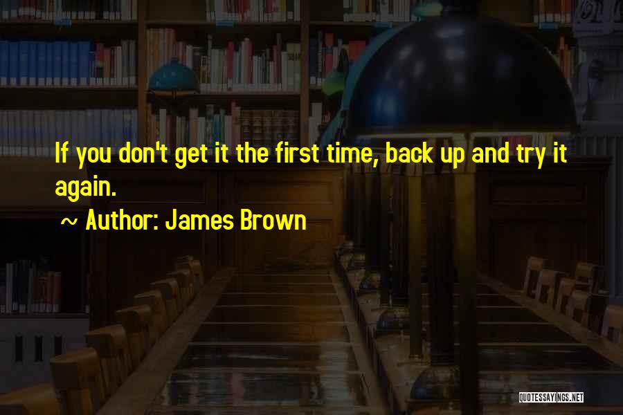 Adages Quotes By James Brown