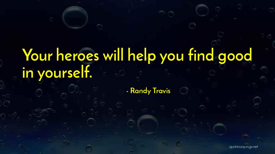 Adages Quotes By Randy Travis
