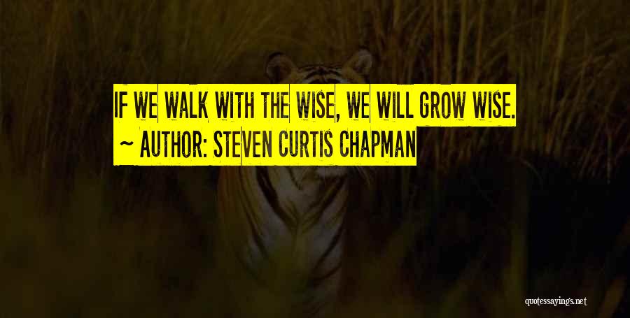 Adages Quotes By Steven Curtis Chapman