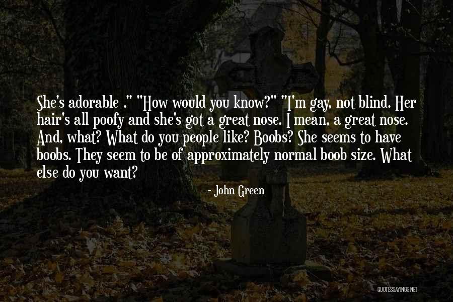 Adakalanya Kita Quotes By John Green Adakalanya Kita Quotes By John Green