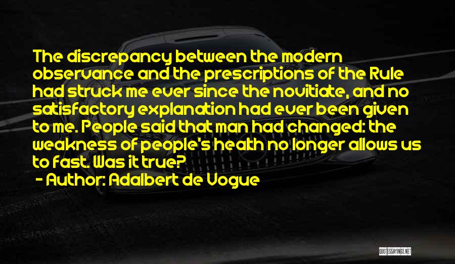 Adalbert De Vogue Quotes 1049239