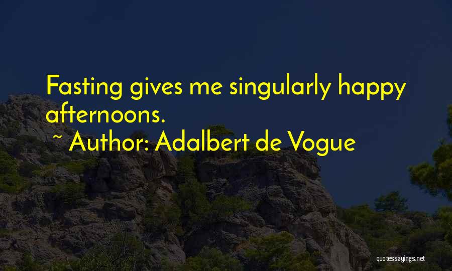 Adalbert De Vogue Quotes 197903