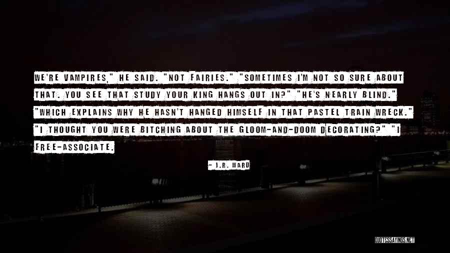 Adale Quotes By J.R. Ward Adale Quotes By J.R. Ward