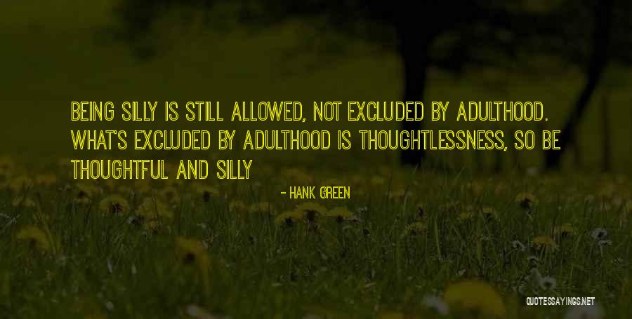 Adalgiza Antigas Quotes By Hank Green Adalgiza Antigas Quotes By Hank Green