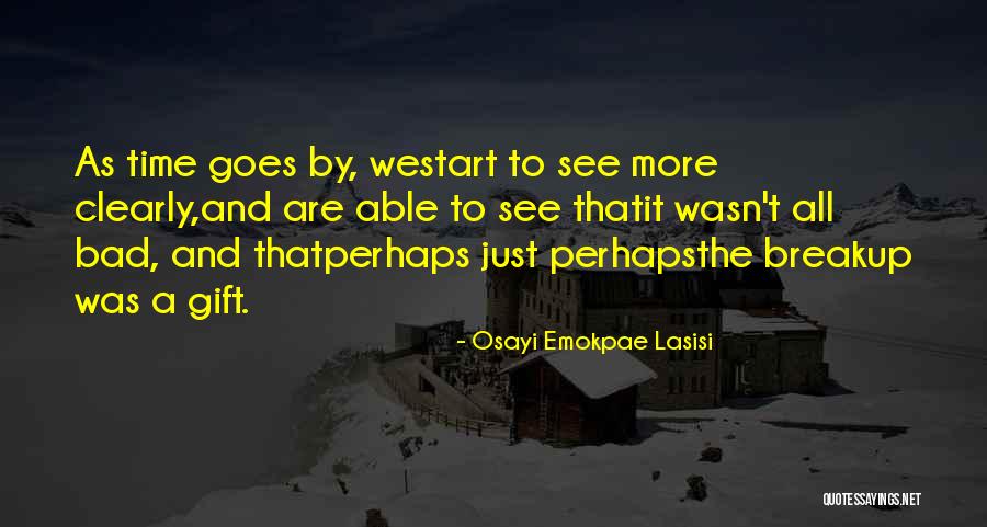 Adalgiza Antigas Quotes By Osayi Emokpae Lasisi Adalgiza Antigas Quotes By Osayi Emokpae Lasisi