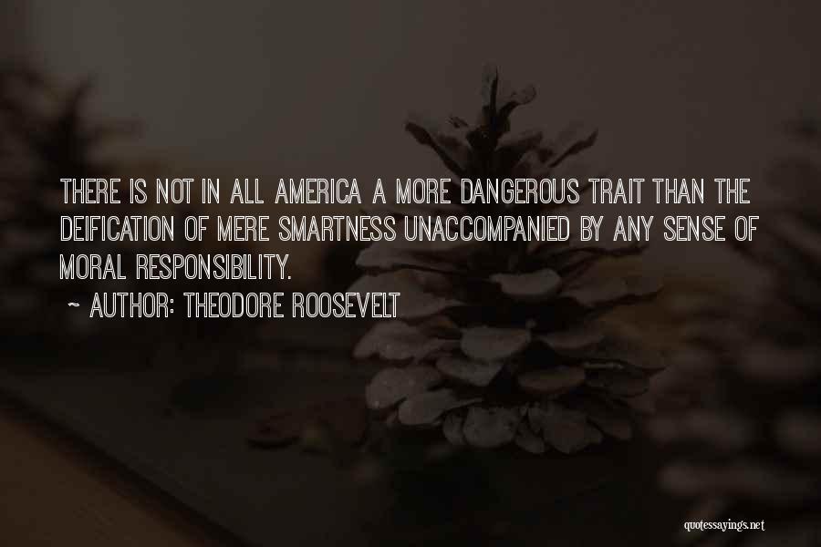 Adaline Film Quotes By Theodore Roosevelt