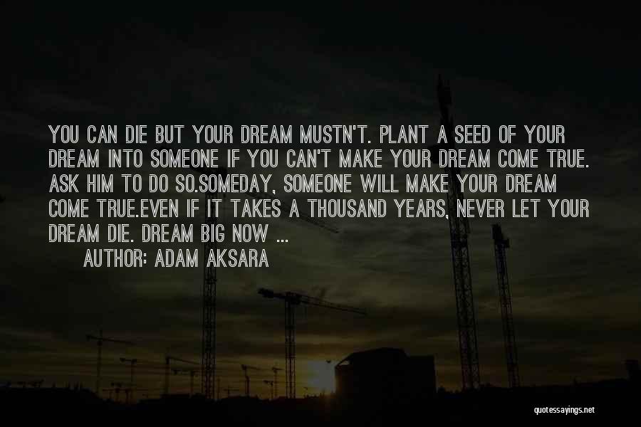 Adam Aksara Quotes 1659300