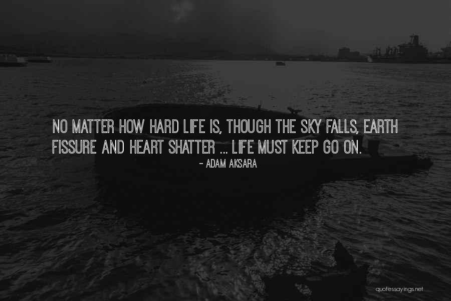 Adam Aksara Quotes 2134684 Adam Aksara Quotes 2134684