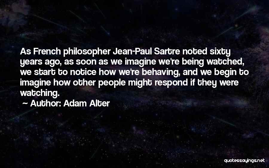 Adam Alter Quotes 1833464