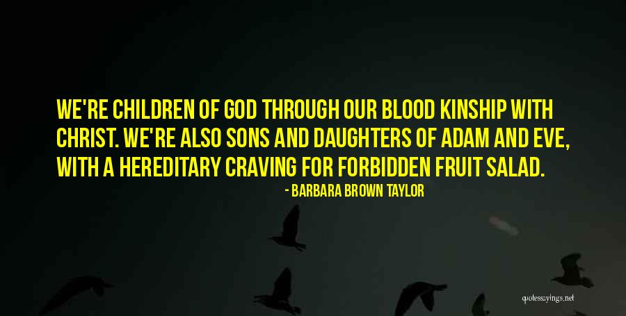 Adam And Eve Forbidden Fruit Quotes By Barbara Brown Taylor