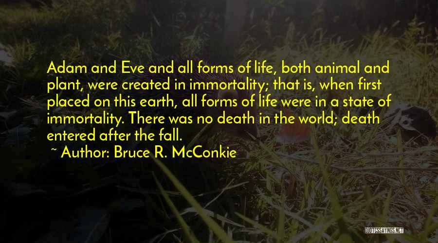 Adam And Eve Quotes By Bruce R. McConkie