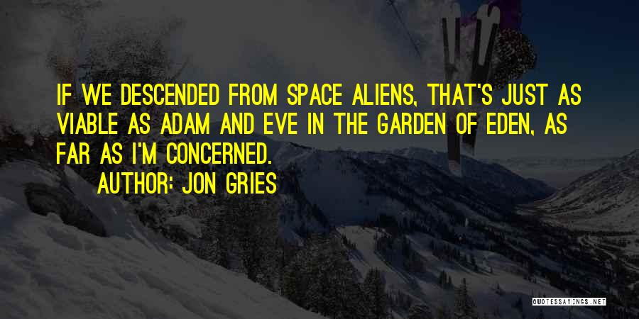 Adam And Eve Quotes By Jon Gries