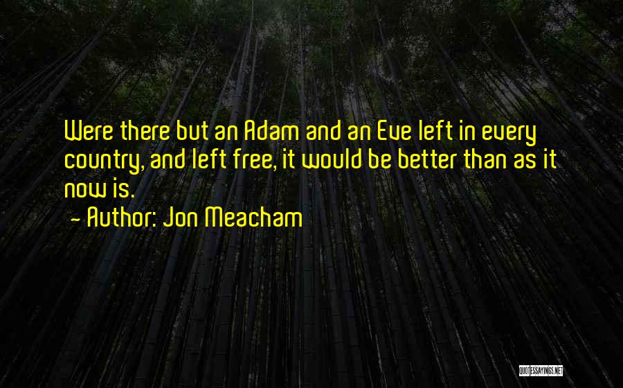 Adam And Eve Quotes By Jon Meacham