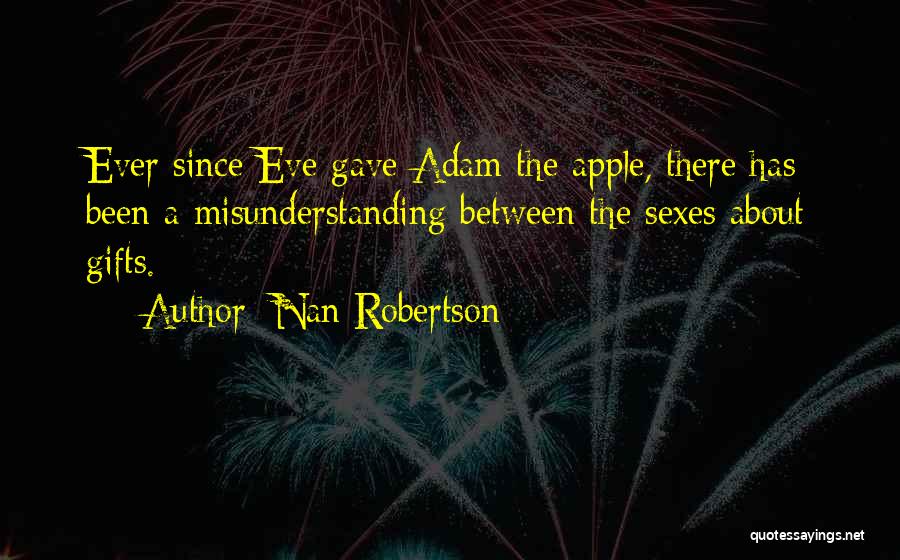 Adam And Eve Quotes By Nan Robertson