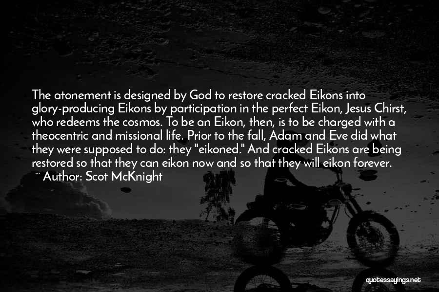 Adam And Eve Quotes By Scot McKnight