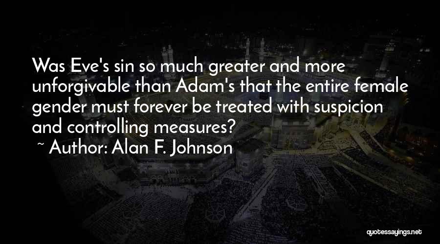 Adam And Eve Sin Quotes By Alan F. Johnson