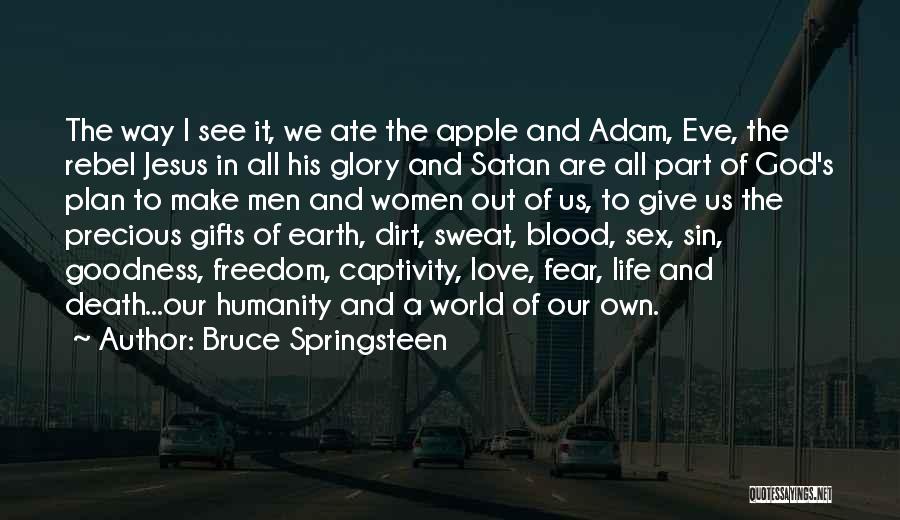 Adam And Eve Sin Quotes By Bruce Springsteen