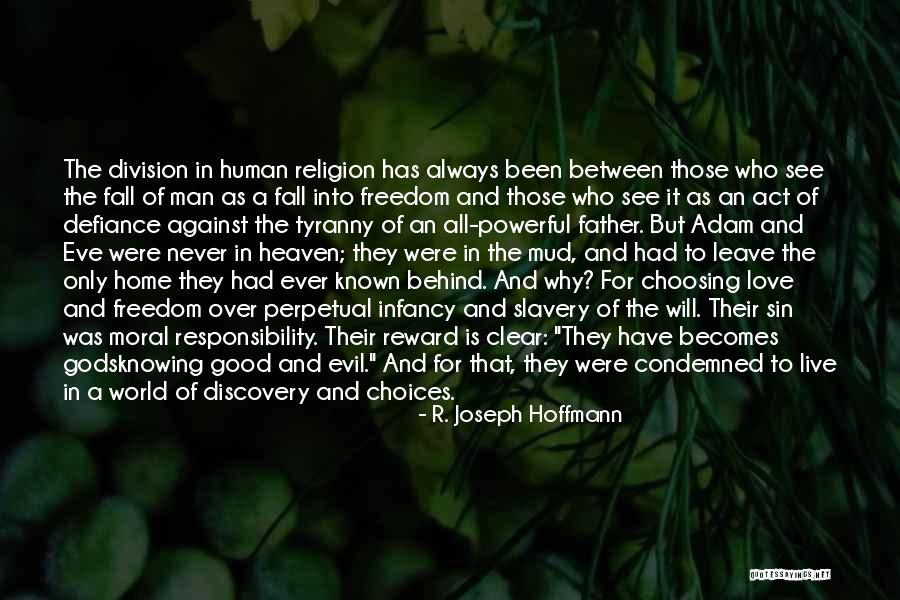 Adam And Eve Sin Quotes By R. Joseph Hoffmann