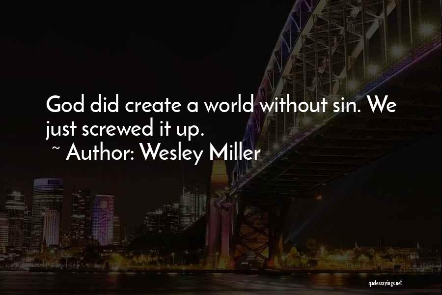 Adam And Eve Sin Quotes By Wesley Miller