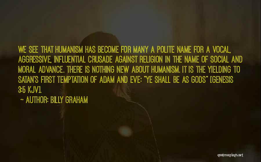 Adam And Eve Temptation Quotes By Billy Graham