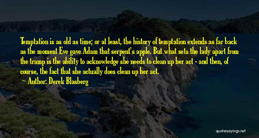 Adam And Eve Temptation Quotes By Derek Blasberg