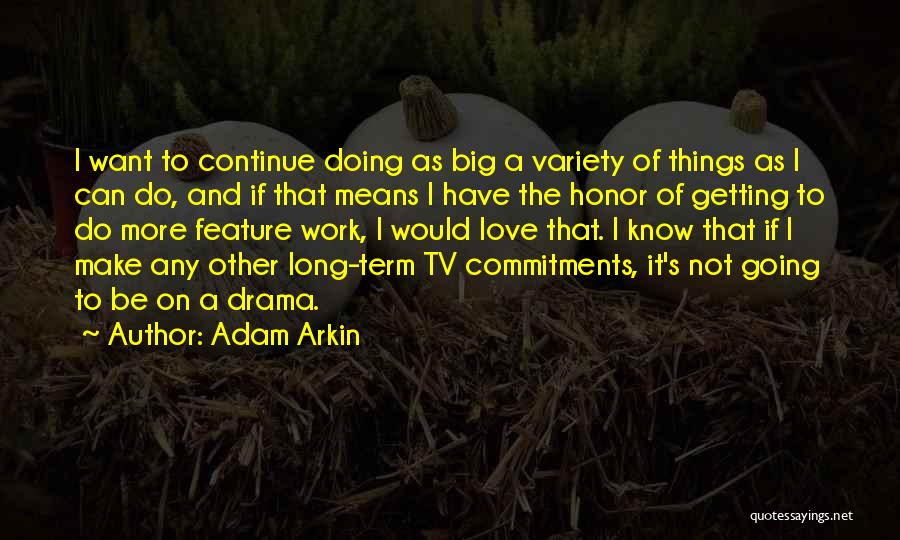 Adam Arkin Quotes 1086572