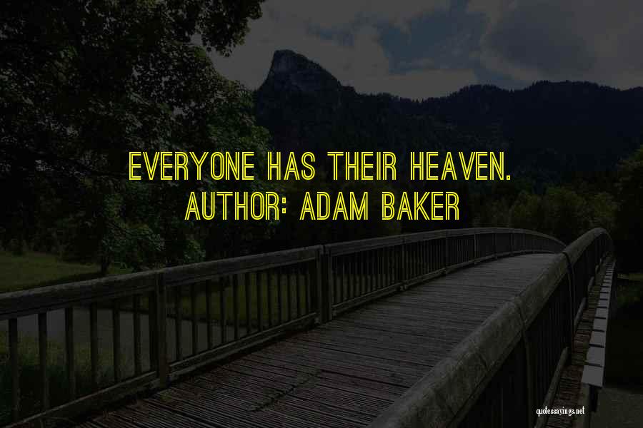 Adam Baker Quotes 557127