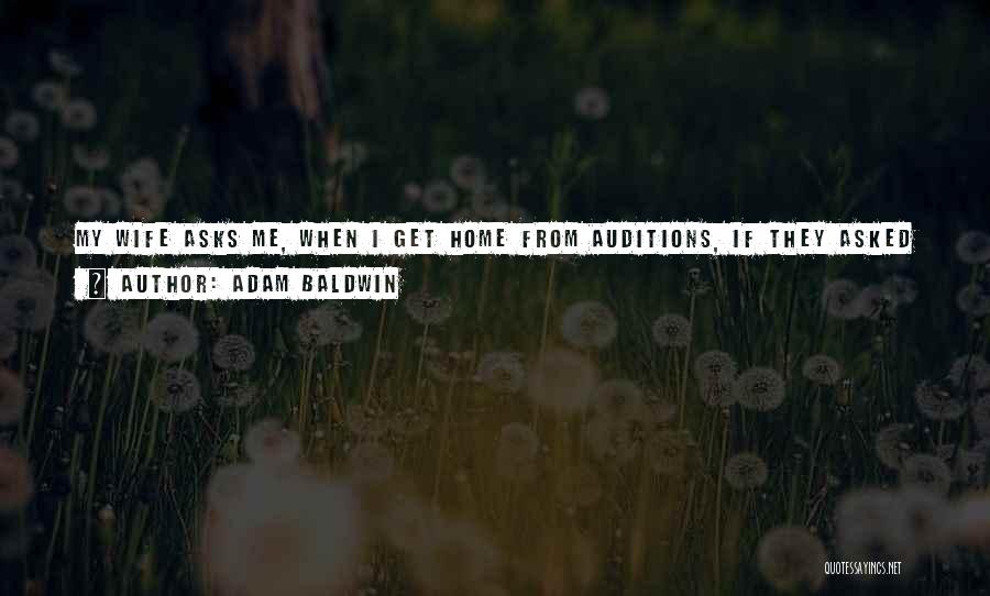 Adam Baldwin Quotes 1365035