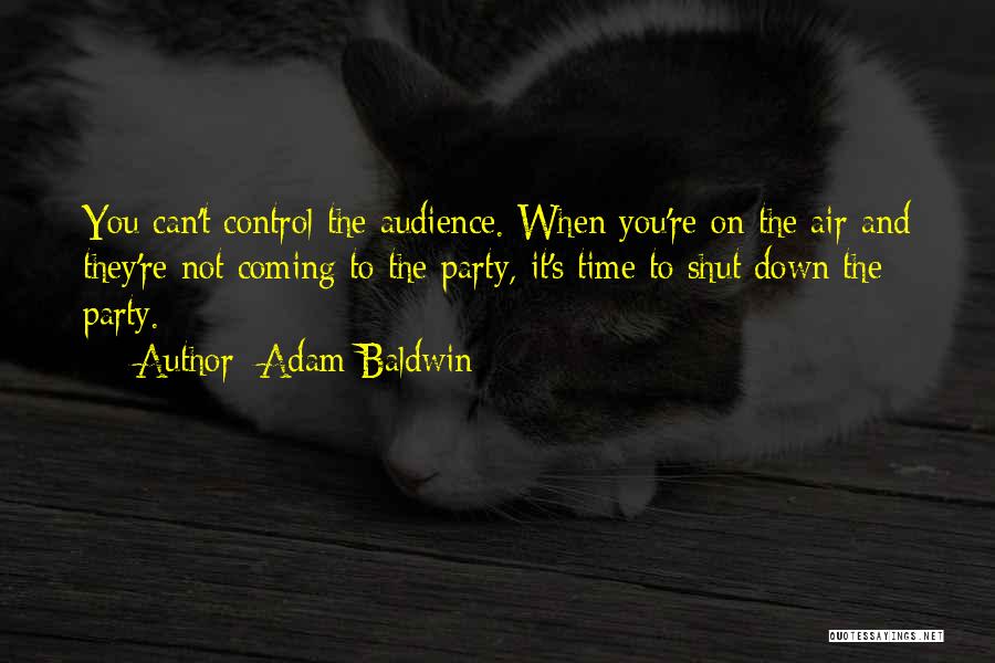 Adam Baldwin Quotes 1491052