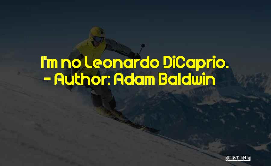 Adam Baldwin Quotes 1561838