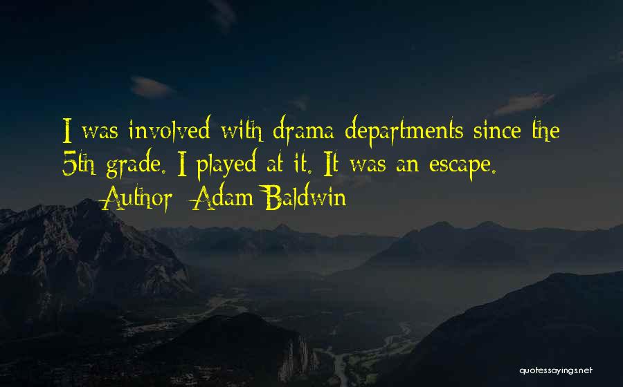 Adam Baldwin Quotes 259894