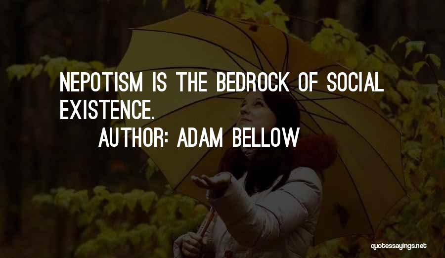 Adam Bellow Quotes 566074